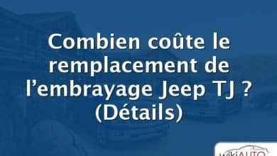 Combien coûte le remplacement de l’embrayage Jeep TJ ?  (Détails)